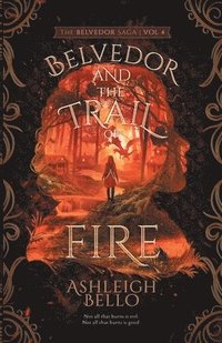 bokomslag Belvedor and the Trail of Fire