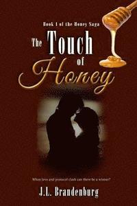 bokomslag The Touch of Honey: Book 1 of the Honey Series