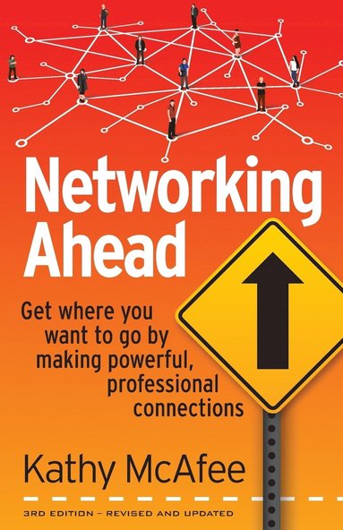 Kathy McAfee - Networking Ahead, Häftad