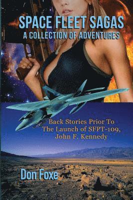 Don Foxe - Space Fleet Sagas: A Collection of Adventures, Häftad