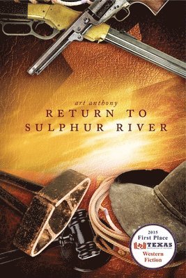 Return To Sulphur River: Western Historical Fiction 1