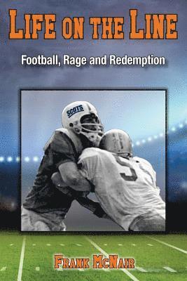 Frank McNair - Life on the Line: Football, Rage and Redemption, Häftad