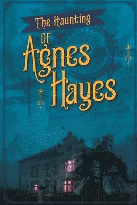 bokomslag Haunting of Agnes Hayes