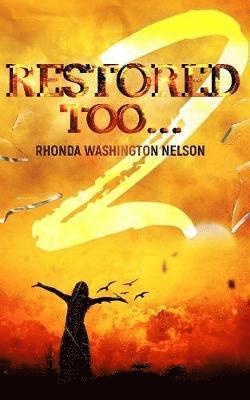 Restored Too