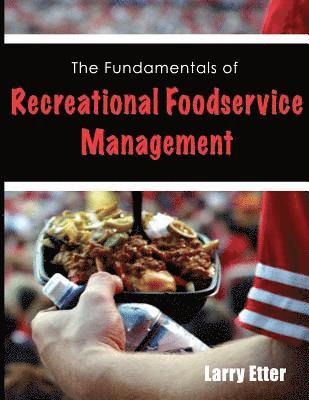 The Fundamentals of Recreational Foodservice Management 1