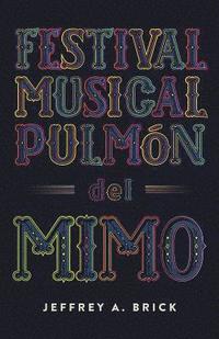 bokomslag Festival Musical Pulmn del Mimo