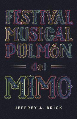 Festival Musical Pulmn del Mimo 1