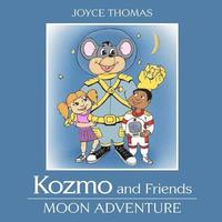 bokomslag Kozmo and Friends: Moon Adventures