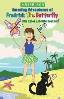 bokomslag Amazing Adventures of Fredrick The Butterfly Plus Karen and Malibu Kool Kat!