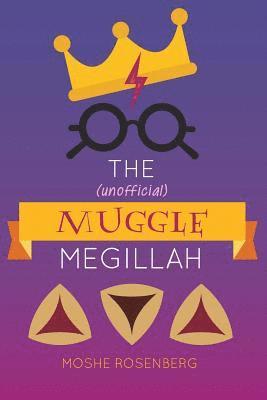 The (unofficial) Muggle Megillah 1