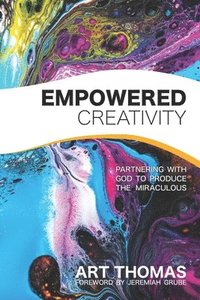 bokomslag Empowered Creativity