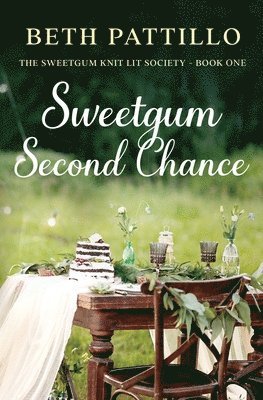 Beth Pattillo - Sweetgum Second Chance, Häftad