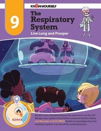 bokomslag The Respiratory System: Live Lung and Prosper - Adventure 9