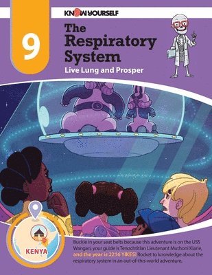 The Respiratory System: Live Lung and Prosper - Adventure 9 1