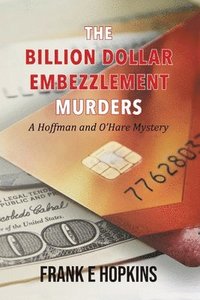 bokomslag The Billion Dollar Embezzlement Murders