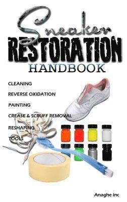 bokomslag Sneaker Restoration Handbook