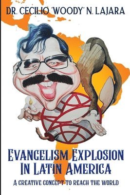 bokomslag Evangelism Explosion in Latin America: A creative concept to reach the world