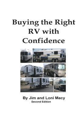 Jim and Loni Macy, Jim And Loni Macy - Buying the Right RV with Confidence, Häftad