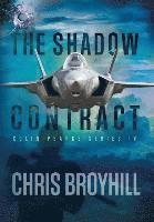 bokomslag The Shadow Contract: Colin Pearce Series IV