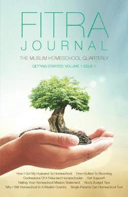 bokomslag Fitra Journal &#12033;Getting Started with Muslim Homeschooling
