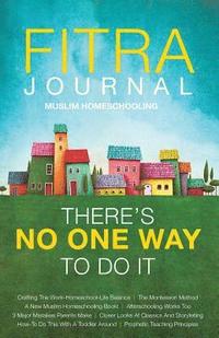 bokomslag Fitra Journal &#12033;Muslim Homeschooling There's No One Way To Do It