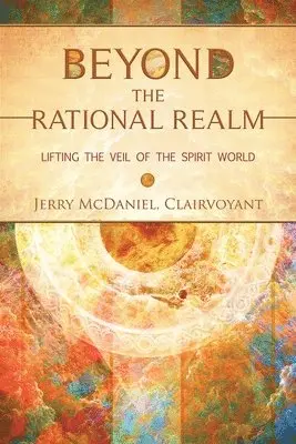 Jerry McDaniel - Beyond the Rational Realm, Häftad. Tillgänglighet: Lägg i varukorg