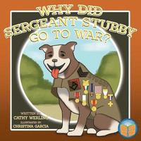 bokomslag Why Did Sergeant Stubby Go to War?