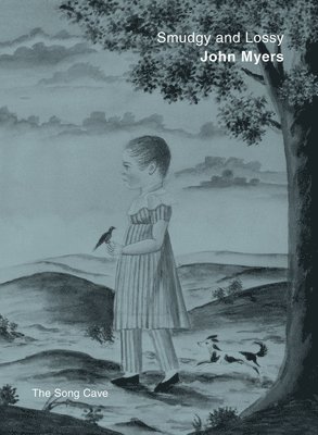 Myers, John, John Myers - Smudgy and Lossy, Häftad