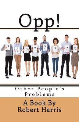 Robert Harris - Opp!: Other People's Problems, Häftad