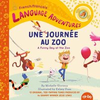 bokomslag Une drole de journee au zoo (A Funny Day at the Zoo, French / francais language edition)