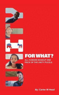 Unity for What? 1