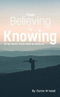 bokomslag From Believing to Knowing