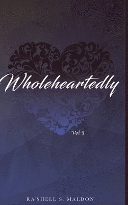 Wholeheartedly 1