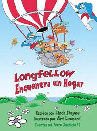 bokomslag Longfellow Encuentra un Hogar (Longfellow Finds a Home Spanish Edition): (Un Libro para Niños)