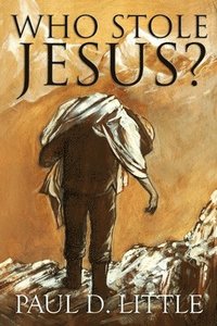bokomslag Who Stole Jesus?