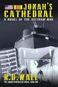 bokomslag Jonah's Cathedral: A novel of the Vietnam War