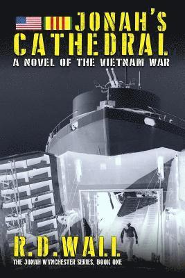 bokomslag Jonah's Cathedral: A novel of the Vietnam War