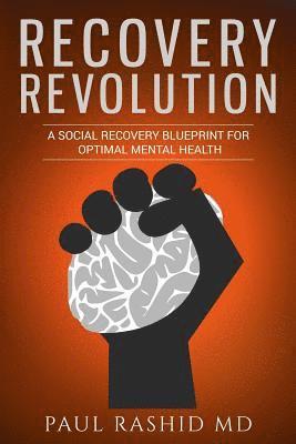 bokomslag Recovery Revolution: A Social Recovery Blueprint for Optimal Mental Health