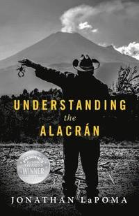 bokomslag Understanding the Alacran