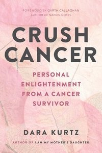 bokomslag Crush Cancer