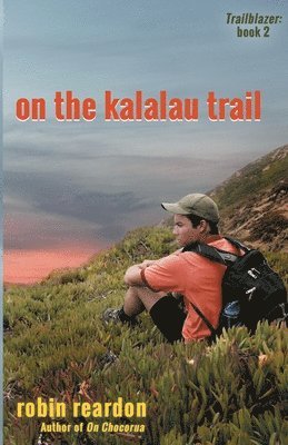 bokomslag On The Kalalau Trail: Book 2 of the Trailblazer series