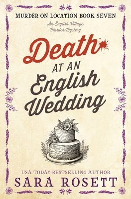 Sara Rosett - Death at an English Wedding, Häftad
