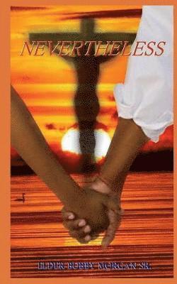Elder Bobby Morgan Sr, September Summer - Nevertheless, Häftad