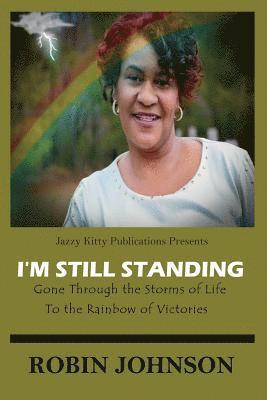 Robin D Johnson, Anelda L Attaway - I'm Still Standing, Häftad