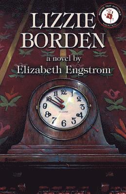 Elizabeth Engstrom - Lizzie Borden, Häftad