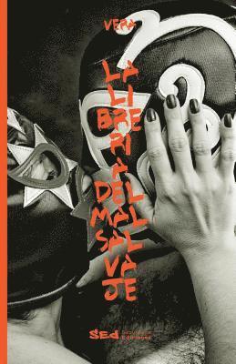 Hernán Vera Alvarez - La librería del mal salvaje, Häftad