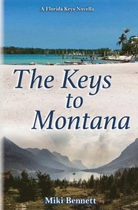 bokomslag The Keys to Montana