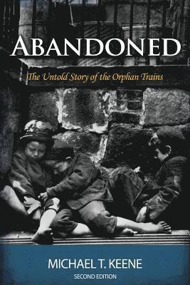 Abandoned: The Untold Story of the Orphan Trains