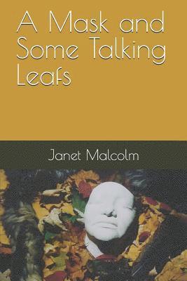 A Mask and Some Talking Leafs 1