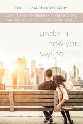 Under a New York Skyline: Four Romance Novellas 1